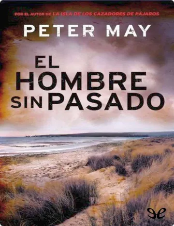 El hombre sin pasado - Peter May