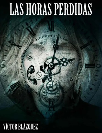 Las horas perdidas de Victor Blazquez, portada del libro