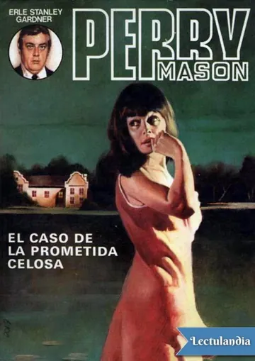 El caso de la prometida celosa de Erle Stanley Gardner, portada del libro