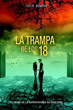 La trampa de los 18 - Erin Bowman
