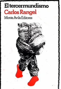 El tercermundismo de Carlos Rangel, portada del libro