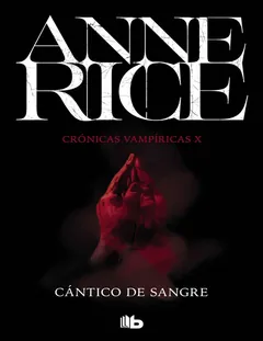 Cantico de sangre (Cronicas Vampiri - Anne Rice