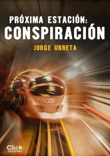 Próxima estación. Conspiración de Jorge Urreta, portada del libro
