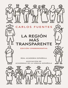La region mas transparente (Edicion - Carlos Fuentes