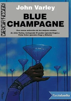 Blue champagne - John Varley