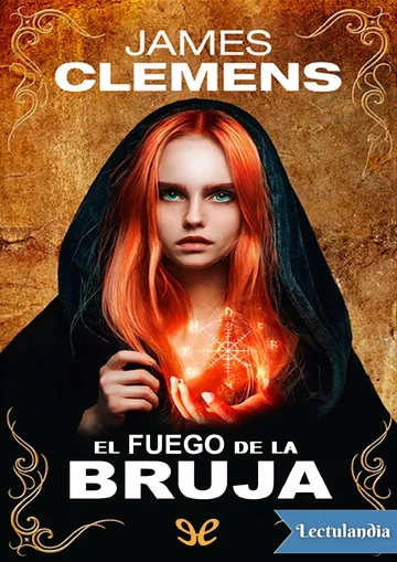 El fuego de la bruja de James Clemens, portada del libro
