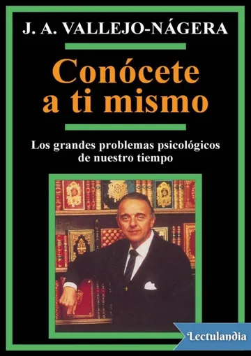 Conócete a ti mismo de Juan Antonio Vallejo-Nágera, portada del libro