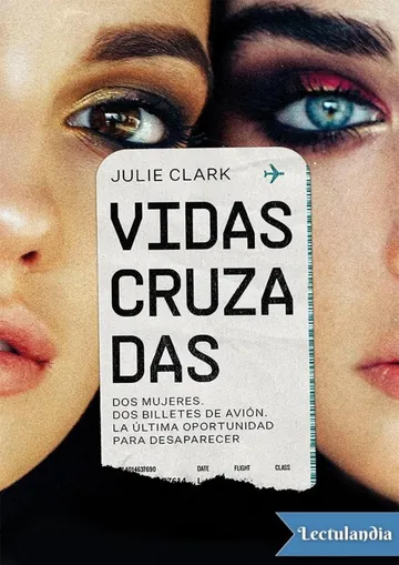 Vidas cruzadas de Julie Clark, portada del libro