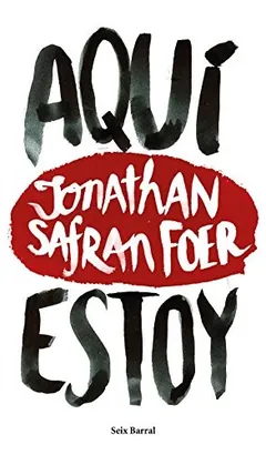 Aqui estoy - Jonathan Safran Foer