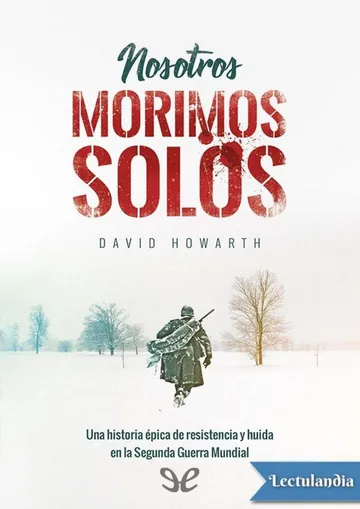 Nosotros morimos solos de David Howarth, portada del libro