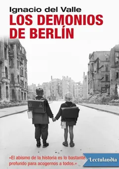Los demonios de Berlín - Ignacio del Valle
