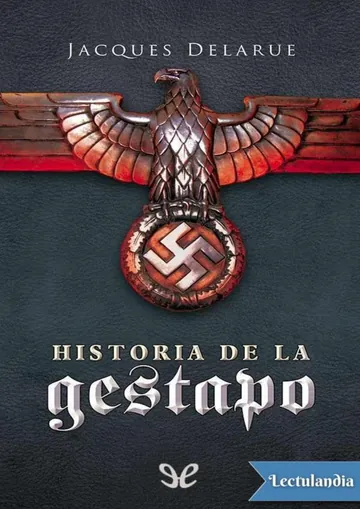 Historia de la Gestapo de Jacques Delarue, portada del libro