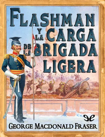 Flashman y la carga de la brigada l de George MacDonald Fraser, portada del libro