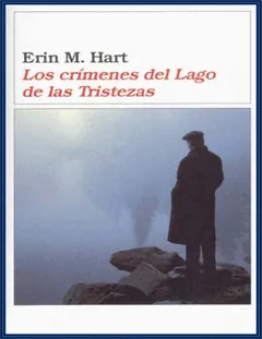 Los crimenes del lago de las triste - Erin M. Hart