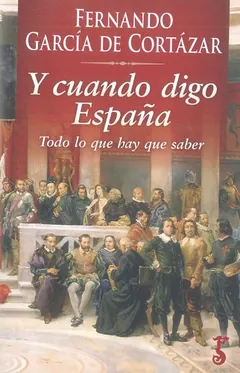 Y cuando digo España de Fernando García de Cortázar, portada del libro