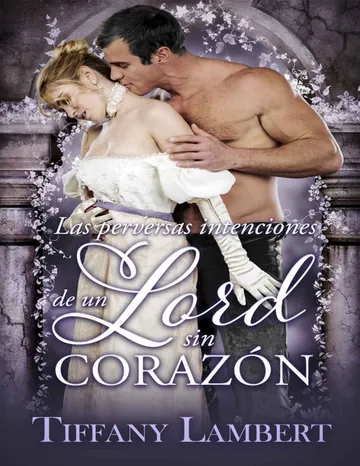 Las perversas intenciones de un Lord sin corazón de Tiffany Lambert, portada del libro