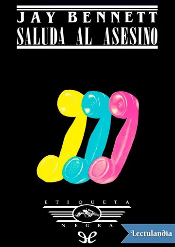 Saluda al asesino de Jay Bennett, portada del libro