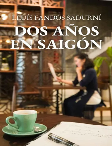 Dos Años en Saigón de Lluis Fandos Sadurni, portada del libro