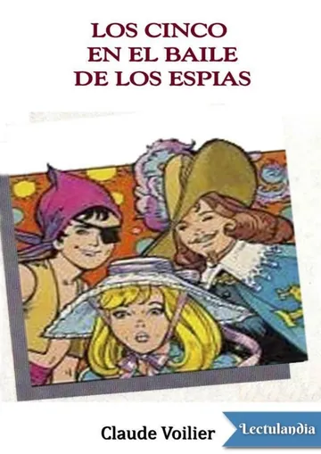 Los Cinco en el baile de los espías de Claude Voilier, portada del libro