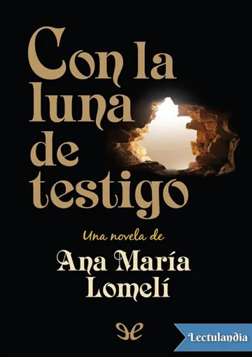 Con la luna de testigo de Ana María Lomelí, portada del libro
