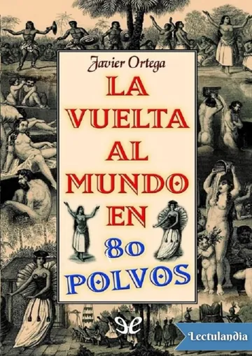 La vuelta al mundo en 80 polvos de Javier Ortega, portada del libro