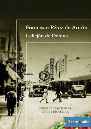 Callejón de Dolores de Francisco Pérez de Antón, portada del libro