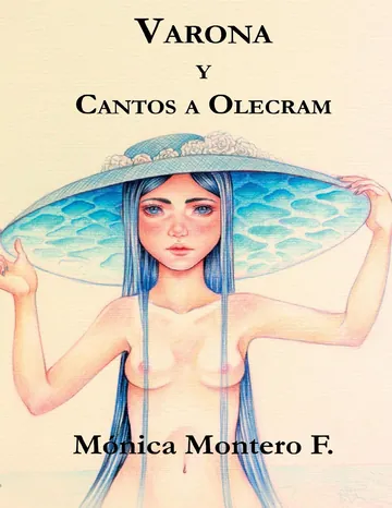 Varona y Cantos a Olecram de Monica Montero F, portada del libro