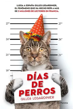 Días de perros - Gilles Legardinier