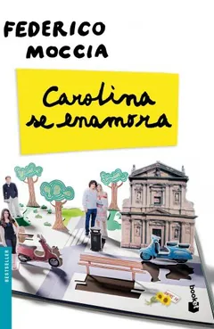 Carolina se enamora - Federico Moccia
