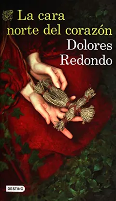 La cara norte del corazón de Dolores Redondo, portada del libro