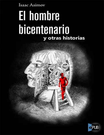 El hombre bicentenario y otras hist de Isaac Asimov, portada del libro