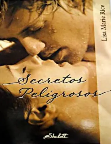 Secretos peligrosos de Lisa Marie Rice, portada del libro