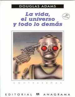 La Vida, el Universo y todo lo demás - Douglas Adams