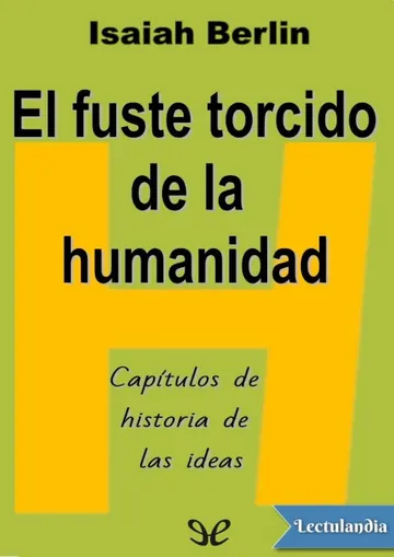 El fuste torcido de la humanidad de Isaiah Berlin, portada del libro