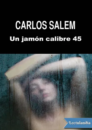 Un jamón calibre 45 de Carlos Salem, portada del libro