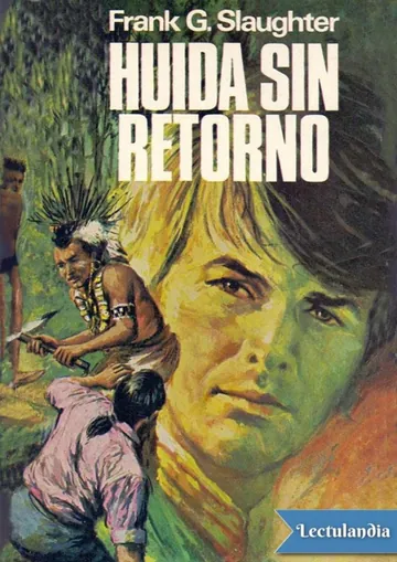 Huida sin retorno de Frank G. Slaughter, portada del libro