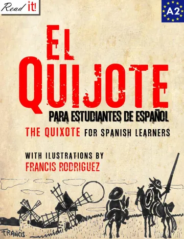 El Quijote para estudiantes de español. Libro de lectura.: The Quixote for Spanish learners. Reading Book Level A2. Beginners de Miguel de Cervantes Saavedra, Read It! eds, J. A. Bravo, portada del libro