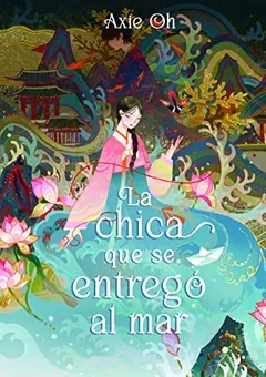 La chica que se entregó al mar de Axie Oh, portada del libro