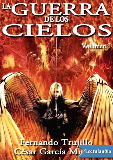 La guerra de los cielos I de César García Muñoz Fernando Trujillo, portada del libro