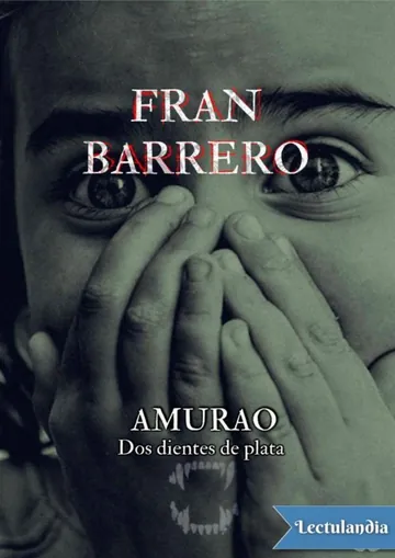 Amurao. Dos dientes de plata de Fran Barrero, portada del libro