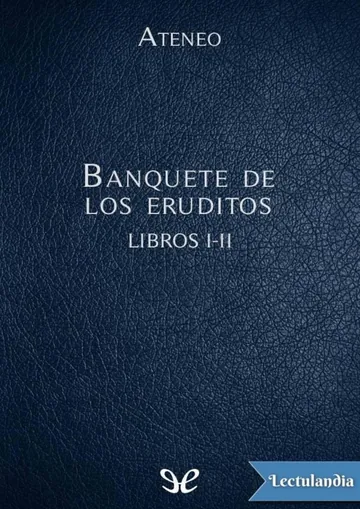 Banquete de los eruditos Libros I-II de Ateneo de Náucratis, portada del libro