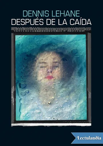 Después de la caída de Dennis Lehane, portada del libro
