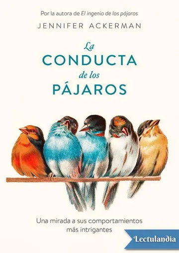 La conducta de los pájaros de Jennifer Ackerman, portada del libro