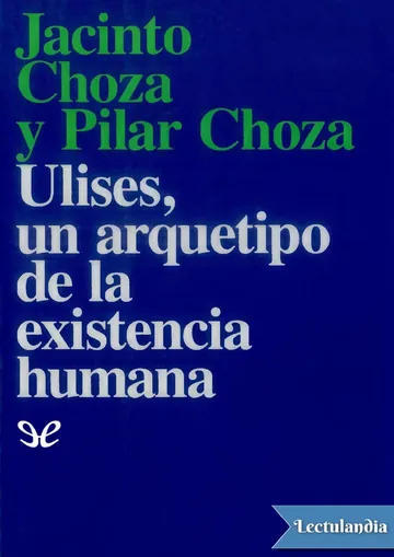 Ulises, un arquetipo de la existencia humana de Jacinto Choza, portada del libro