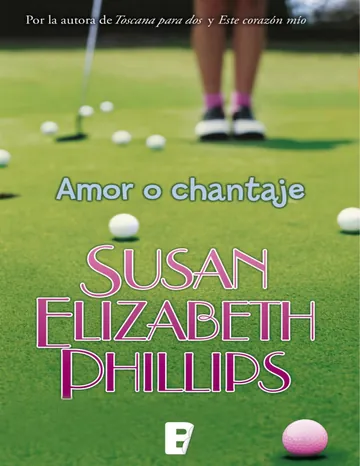 Amor o chantaje de Susan Elizabeth Phillips, portada del libro