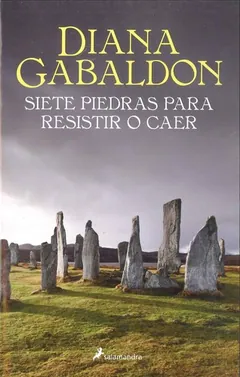 Siete piedras para resistir o caer de Diana Gabaldon, portada del libro