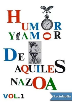 Humor y amor - Aquiles Nazoa