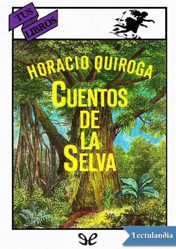 Cuentos de la selva (ilustrado) de Horacio Quiroga, portada del libro