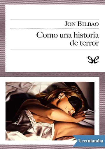 Como una historia de terror de Jon Bilbao, portada del libro