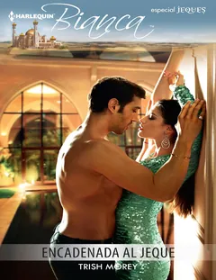 Encadenada al jeque - Trish Morey